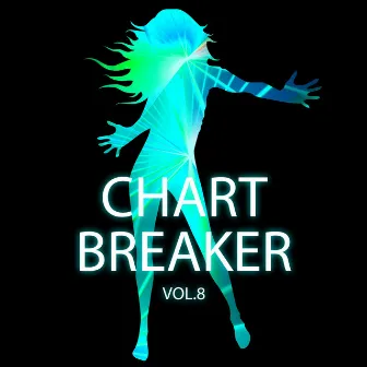 Chartbreaker Vol. 8 by Tonia and The Beat