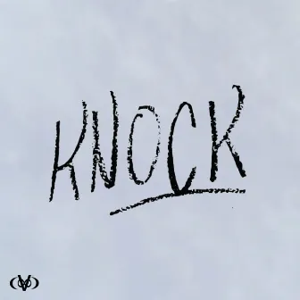 KNOCK by Vᵀᴴ