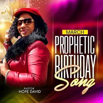 March Prophetic Birthday song by Hope Davies