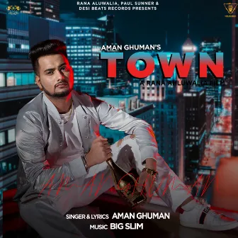 Town by Aman Ghuman