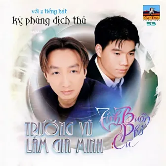 Tình Buồn Phố Cũ by Lâm Gia Minh