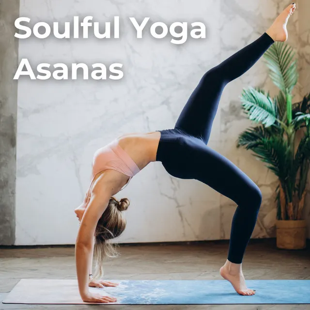 Soulful Yoga Asanas