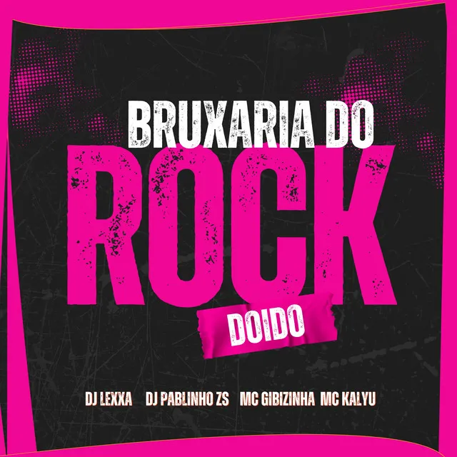 Bruxaria do Rock Doido