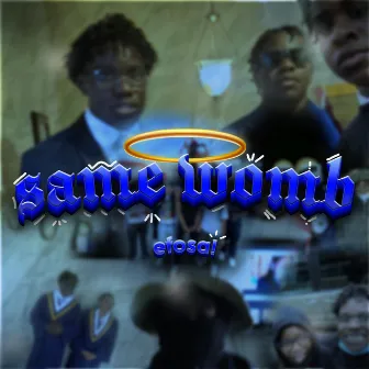 Same Womb by efosa!