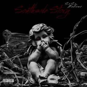 Southside Story by SoSo Mafioso