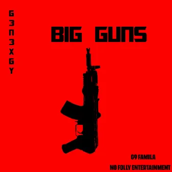 Big Guns by G9 Familia