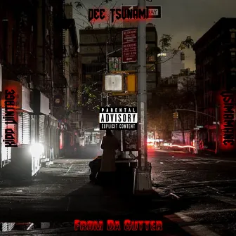 From Da Gutter by Dee Tsunami