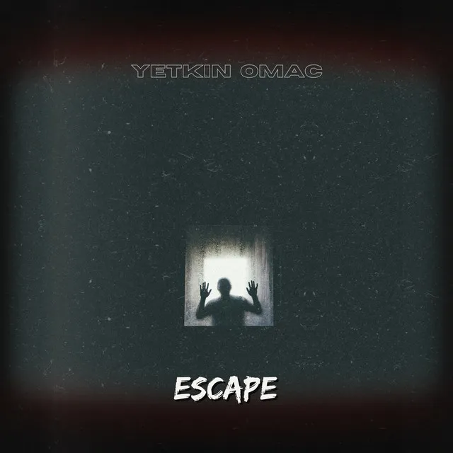 Escape