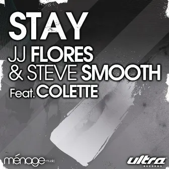 Stay (feat. Colette) by JJ Flores