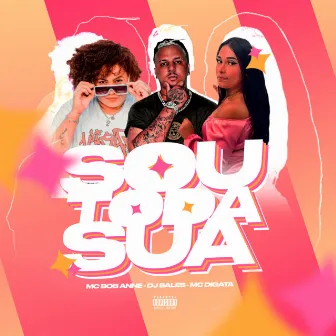 Sou Toda Sua by DJ Sales