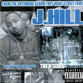 The B Sides by J.Hill