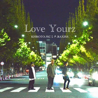 Love Yourz (feat. RAXISS) by 