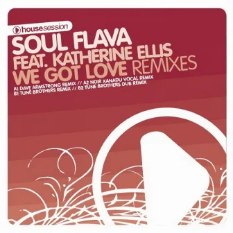 We Got Love by Soul Flava