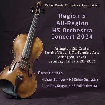 Texas Music Educators Association Region 5 High School Orchestras 2024 (Live) by 