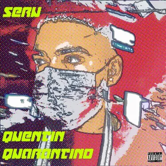 Quentin Quarantino by Seru