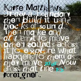 Foreigner by Kaffe Matthews