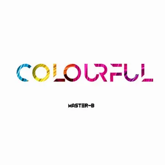 Colourful by Master B