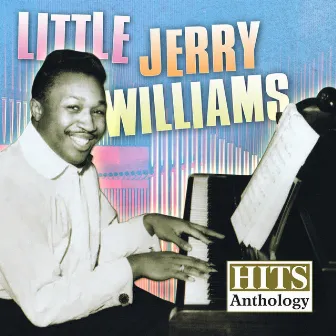 Hits Anthology by Little Jerry Williams