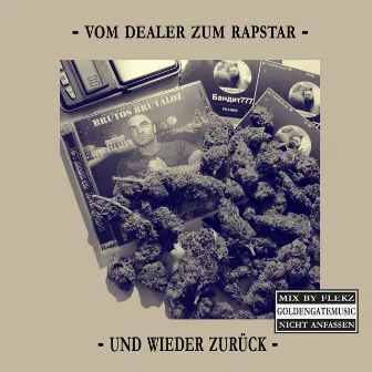 Vom Dealer zum Rapstar und wieder zurück by Бандит777