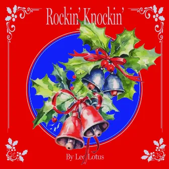 Rockin' Knockin' by Leo Lotus