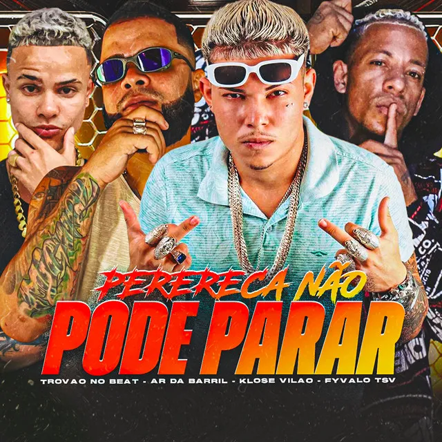 Perereca Não Pode Parar (feat. Klose Vilão)