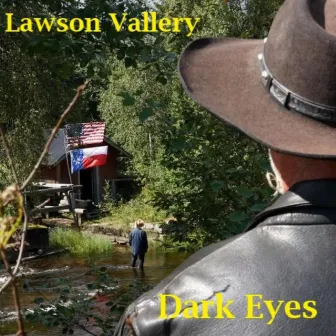 Dark Eyes by Lawson Vallery