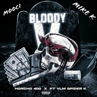 Bloody V by Honcho 400