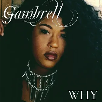 Why by Gambrell