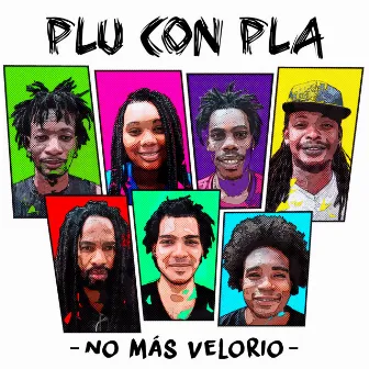 No Mas Velorio by Plu Con Pla