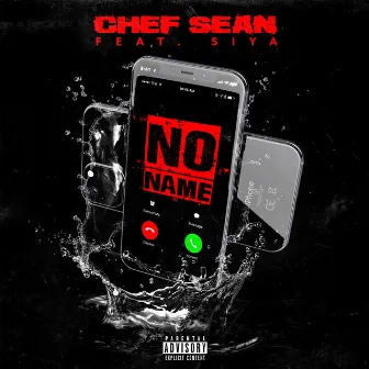 No Name (feat. Siya) by Chef Sean