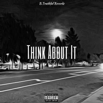 Think About It, Pt. 2 by Primere