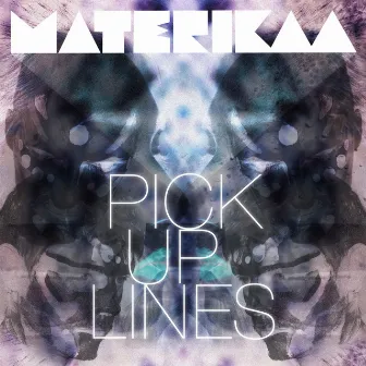 Pick up Lines (Radio Edit) by Materikaa