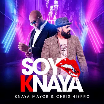 Soy Knaya by Chris Hierro