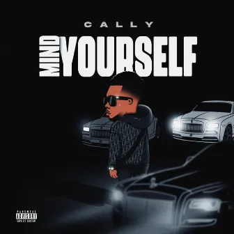 Mind Yourself by Cally