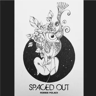 Spaced Out by Robbie Polack