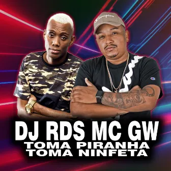 Toma Piranha Toma Ninfeta by Mc Gw