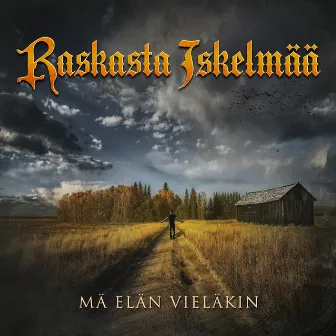 Mä Elän Vieläkin by Raskasta Iskelmää