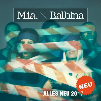 Alles Neu 2017 by Balbina