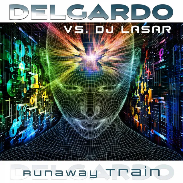 Runaway Train (Feel The Pain) [Delgardo vs. DJ Lasar] - Video Version