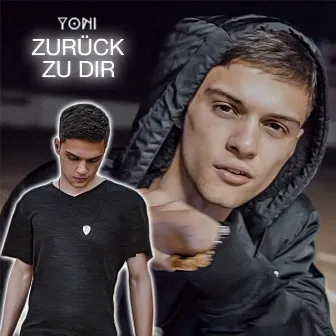 Zurück zu dir by Yoni