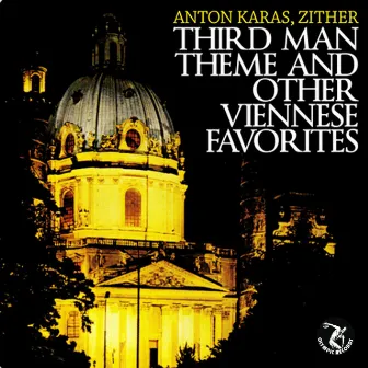 The Third Man Theme and Other Viennese Favorites by Anton Karas