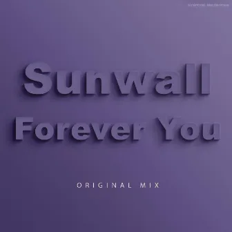 Forever You by Sunwall