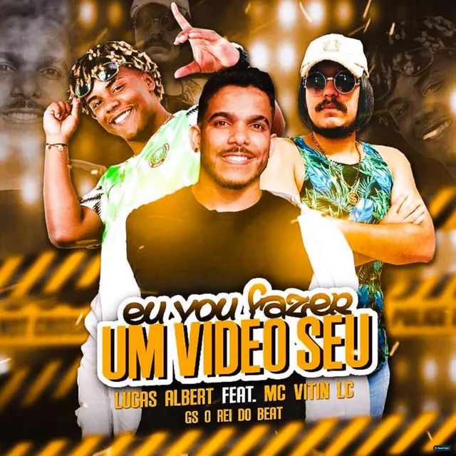 Eu Vou Fazer um Video Seu (feat. MC Vitin LC)