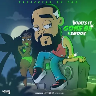 What's It Gone Be by Ksmoov