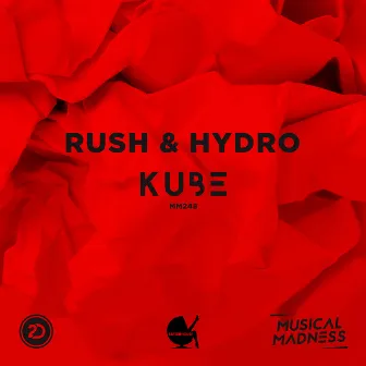 Kube by Rush & Hydro