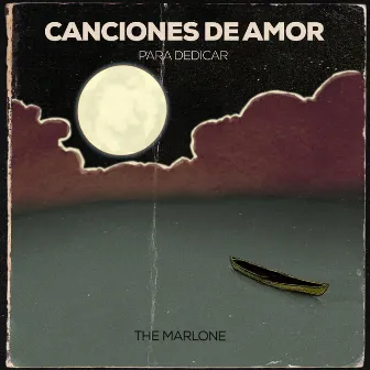 Canciones de amor para dedicar by The Marlone