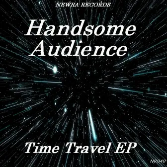 Time Travel EP by Handsome Audience