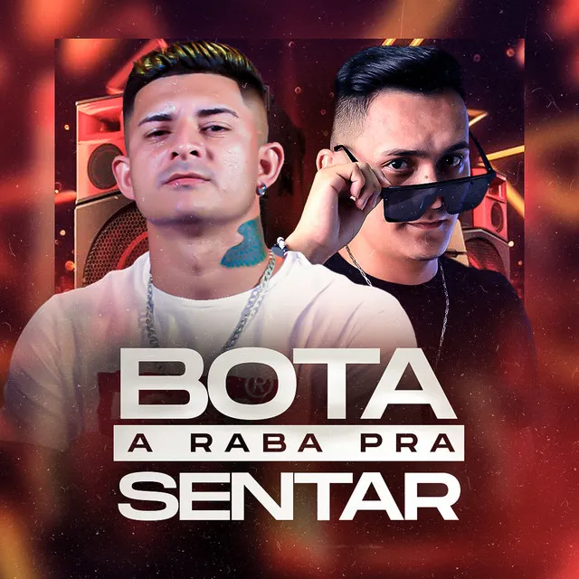 Bota a Raba pra Sentar - Remix