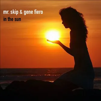 In The Sun by Gene Fiero