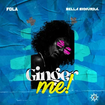 Ginger Me by FOLA